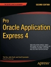 Hoes van Tim Fox & Scott Spendolini: Pro Oracle Application Express 4