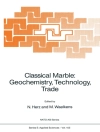 Omslag till N. Herz & Marc Waelkens: Classical Marble: Geochemistry, Technology, Trade