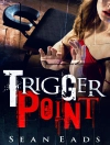 Cover of Sean Eads: Trigger Point
