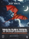 Cover of Judy Waite: Wordtamer