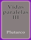 Cover von Plutarco & Plutarco: Vidas paralelas III