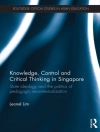 Cover of Leonel Lim: Knowledge, Control and Critical Thinking in Singapore