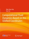 Capa do Wai-How Hui & Kun Xu: Computational Fluid Dynamics Based on the Unified Coordinates