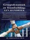 Cover von Ph.D. & Hiriyappa B: Groepsdynamiek en Teambuilding: Een handboek
