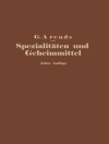 Cover of G. Arends & E. Hahn: Spezialitäten und Geheimmittel aus den Gebieten der Medizin, Technik Kosmetik und Nahrungsmittelindustrie