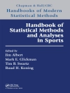Обложка Jim Albert & Mark E. (Dept of Statistics, Harvard University, Cambridge, MA USA) Glickman: Handbook of Statistical Methods and Analyses in Sports Обложка Jim Albert & Mark E. (Dept of Statistics, Harvard University, Cambridge, MA USA) Glickman: Handbook of Statistical Methods and Analyses in Sports