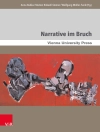 Cover of Anna Babka & Marlen Bidwell-Steiner: Narrative im Bruch