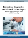 Cover von Manuela & Mario: Biomedical Diagnostics and Clinical Technologies: Applying High-Performance Cluster and Grid Computing