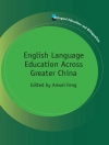 Cover of Anwei Feng: English Language Education Across Greater China