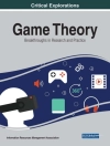 Cover of Information Resources Management Association: Game Theory: Breakthroughs in Research and Practice Cover of Information Resources Management Association: Game Theory: Breakthroughs in Research and Practice