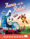 Cover of W. Awdry: Thomas & Friends™: Thomas and the Robot
