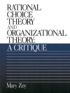 perlindungan daripada Mary Zey: Rational Choice Theory and Organizational Theory
