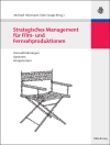 Cover of Michael Hülsmann & Jörn Grapp: Strategisches Management für Film- und Fernsehproduktionen