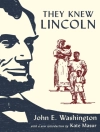 Cover of John E. Washington: They Knew Lincoln