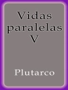 Cover von Plutarco & Plutarco: Vidas paralelas V