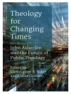 Örtmek Baker & Graham: Theology for Changing Times