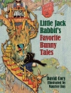 Cover of David Cory: Little Jack Rabbit's Favorite Bunny Tales