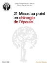 غلاف SOFCOT & Denis Huten: 21 Mises au point en chirurgie de l''épaule