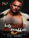 Cover of C.D. Gorri: His Carrot Her Muffin