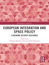 का आवरण Antonella (ESSCA, School of Management, France) Forganni & Thomas (ESSCA, France) Hoerber: European Integration and Space Policy का आवरण Antonella (ESSCA, School of Management, France) Forganni & Thomas (ESSCA, France) Hoerber: European Integration and Space Policy