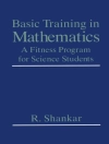 Cover of R. Shankar: Basic Training in Mathematics