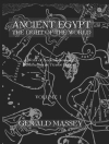 Hoes van Gerald Massey: Ancient Egypt Light Of The World 2 Vol set