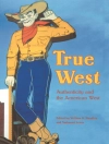 Cover of William R. Handley & Nathaniel Lewis: True West