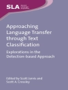 Omslag till Scott A. Crossley & Scott Jarvis: Approaching Language Transfer through Text Classification