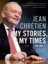 Hoes van Jean Chretien: My Stories, My Times, Volume 2