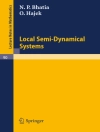 Cover of N. P. Bhatia & O. Hajek: Local Semi-Dynamical Systems