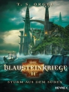 Cover of T. S. Orgel: Die Blausteinkriege 2 - Sturm aus dem Süden