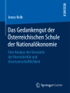 Cover of Jonas Kolb: Das Gedankengut der Österreichischen Schule der Nationalökonomie